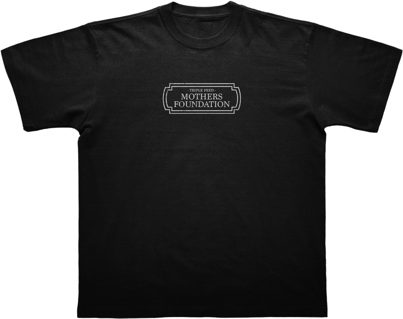 TF Mother's Foundation Tee - Triple Feed